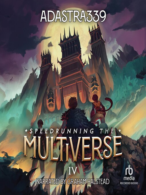 Title details for Speedrunning the Multiverse 4 by adastra339 - Available